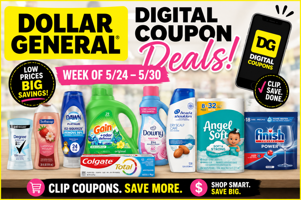Dollar General Digital Coupon Deals | Week of 5/24 –&nbsp;5/30